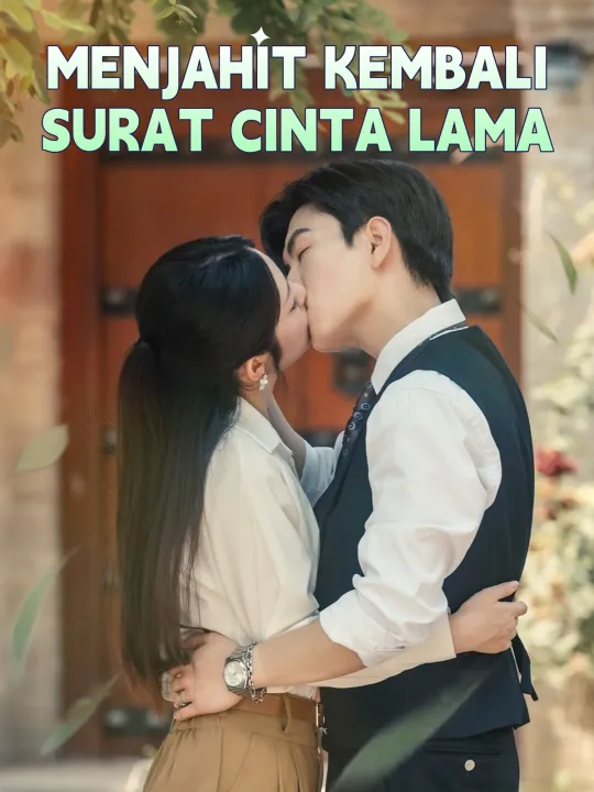 MENJAHIT KEMBALI SURAT CINTA LAMA